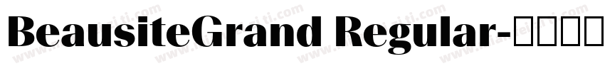 BeausiteGrand Regular字体转换